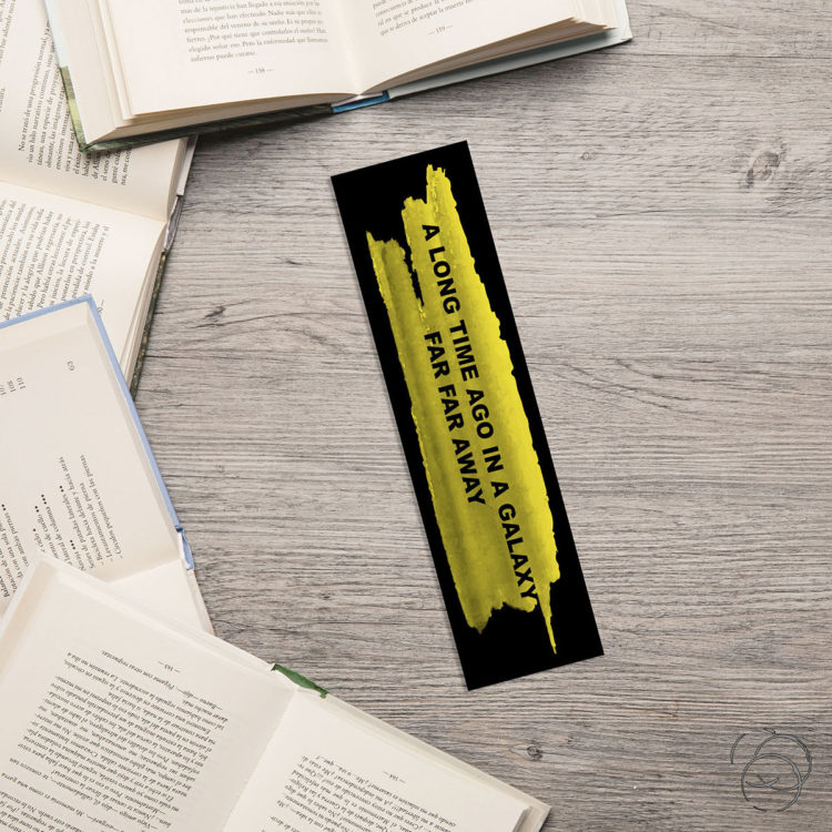 A Long Time Ago In A Galaxy Far Far Away Bookmark