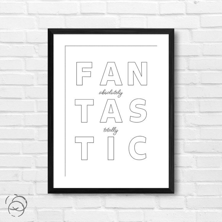 Absolutely Totally Fantastic Outline Print
