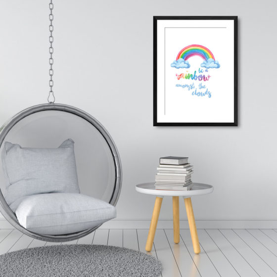 Be A Rainbow Amongst The Clouds Print - Image 3