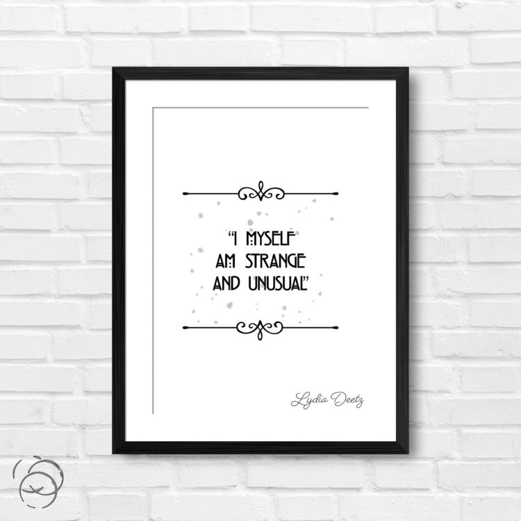 Beetlejuice I Myself Am Strange And Unusual Quote Lydia Deetz Print