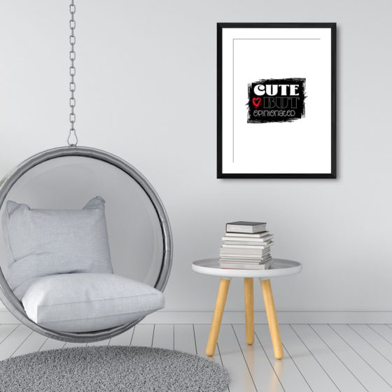 Cute But Opinionated Print - Image 3