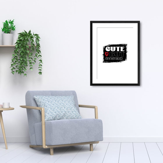Cute But Opinionated Print - Image 5