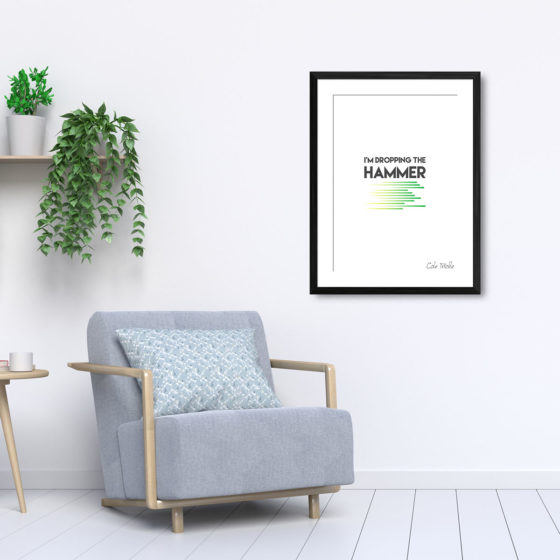 Days Of Thunder I'm Dropping The Hammer Quote Cole Trickle Print - Image 5