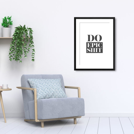 Do Epic Shit Print - Image 5