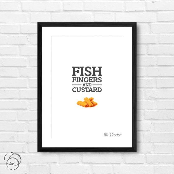 Doctor Who Fish Fingers And Custard Quote The Doctor Print