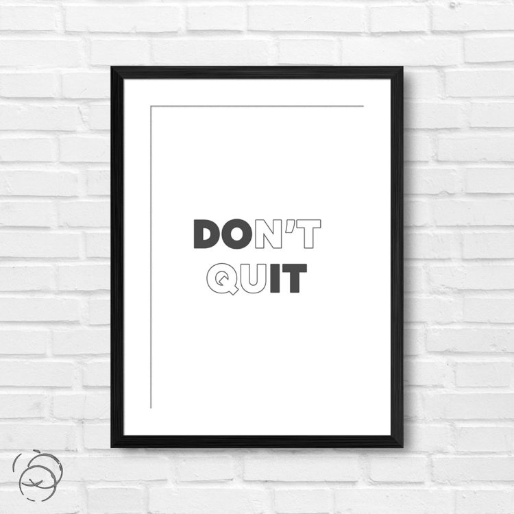 Don't Quit Do It Print