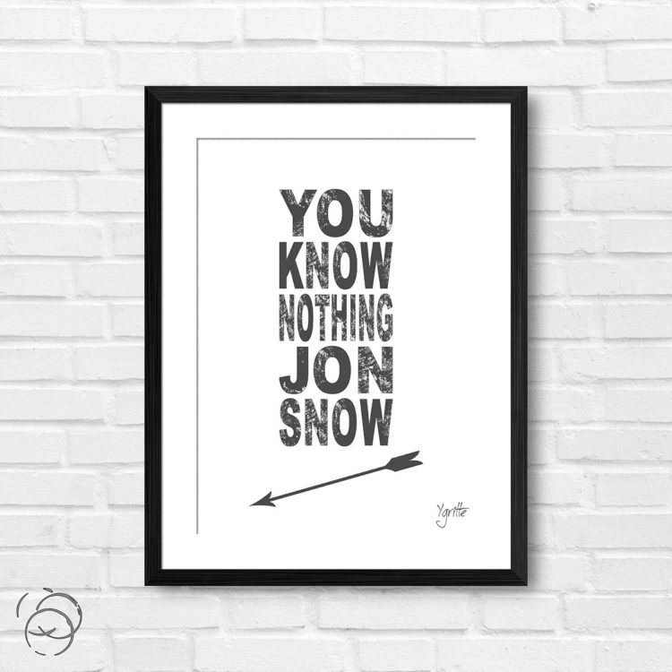 Game Of Thrones You Know Nothing Jon Snow Quote Ygritte Print