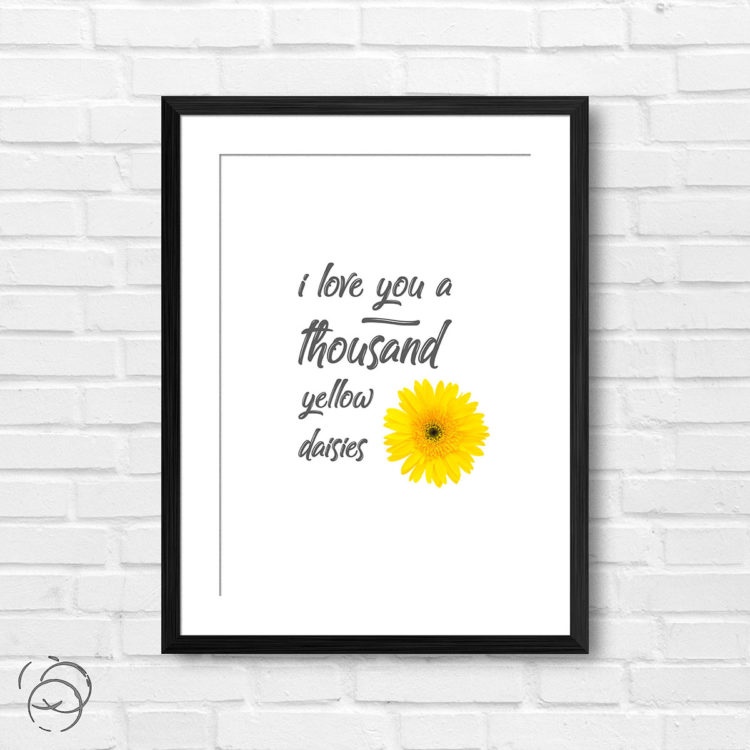 Gilmore Girls I Love You A Thousand Yellow Daisies Print