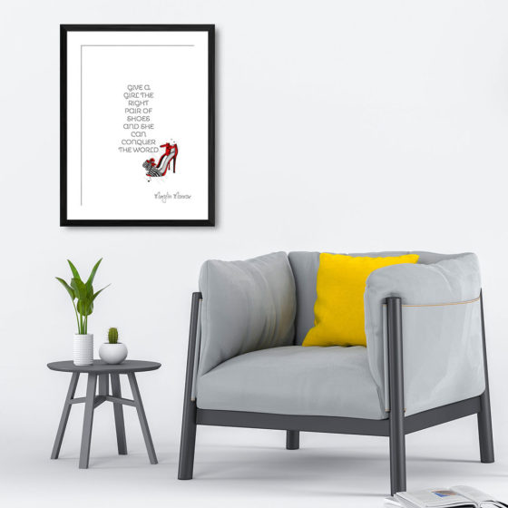 Give A Girl The Right Pair Of Shoes And She Can Conquer The World Quote Marylin Monroe Print - Image 4
