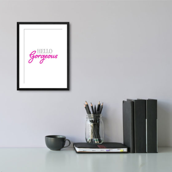 Hello Gorgeous Print - Image 2