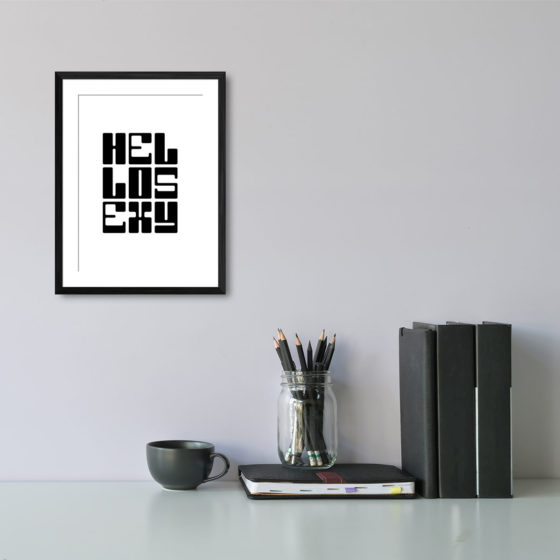 Hello Sexy Typography Black And White Print - Image 2