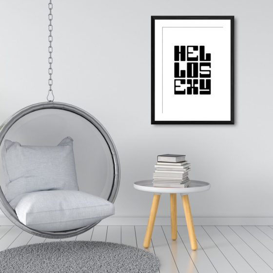 Hello Sexy Typography Black And White Print - Image 3