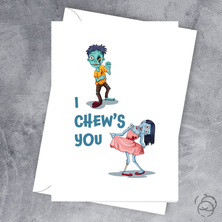 I Chews You Zombie Card