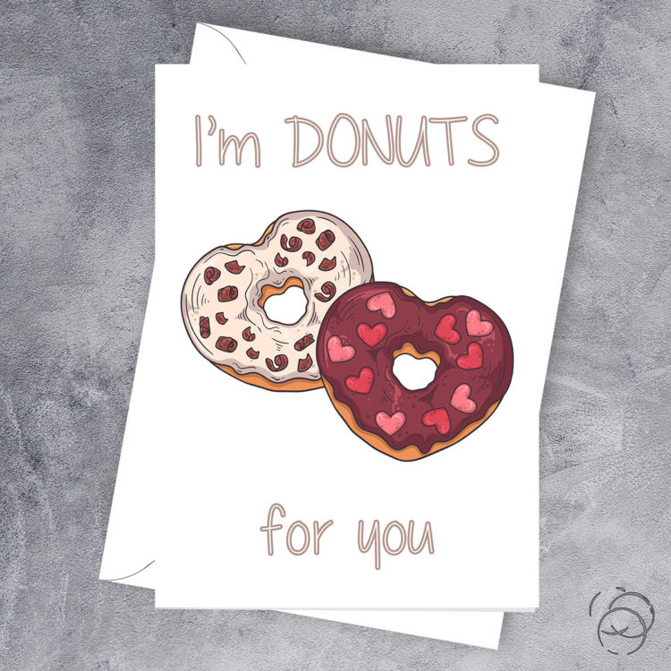 I'm Donuts For You Card