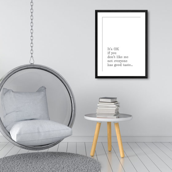 It's OK If You Don't Like Me Not Everyone Has Good Taste Print - Image 3