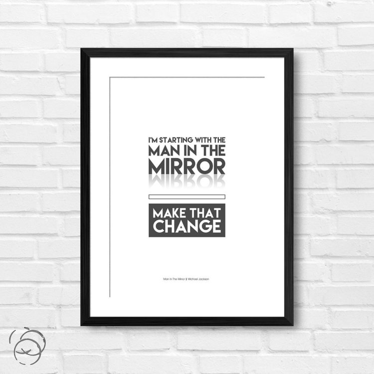 Michael Jackson Bad Man In The Mirror Lyric Quote Print