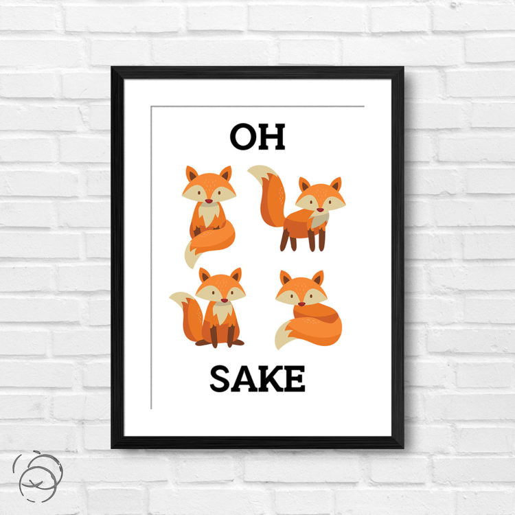 Oh Four Fox Sake Print