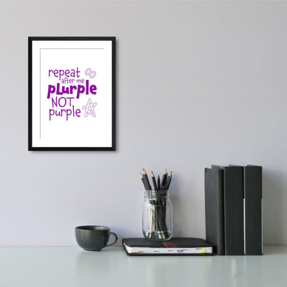 Repeat After Me, Plurple Not Purple Print - Image 2