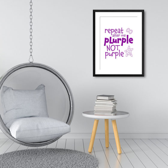 Repeat After Me, Plurple Not Purple Print - Image 3