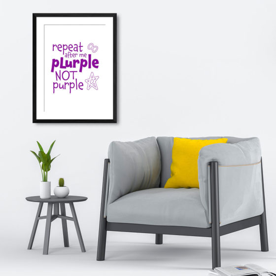 Repeat After Me, Plurple Not Purple Print - Image 4