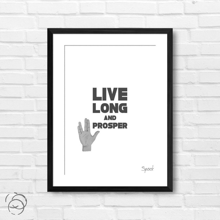 Star Trek Live Long And Prosper Quote Spock Print