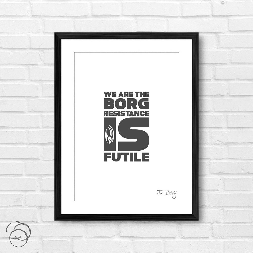 Star Trek We Are The Resistance Is Futile Quote The Print