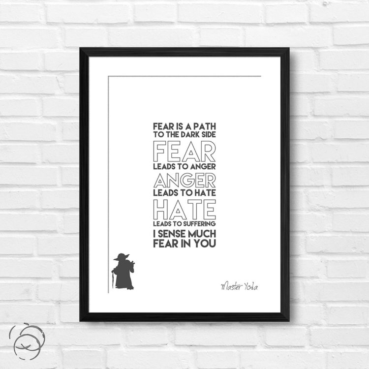 Star Wars Fear Is A Path To The Dark Side Quote Yoda Print