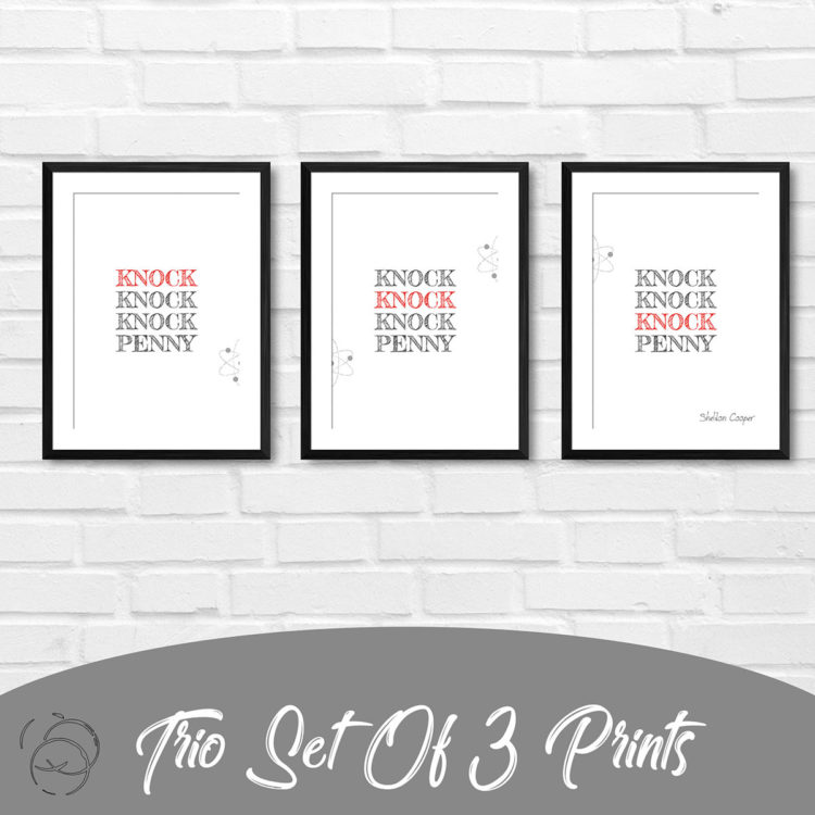 The Big Bang Theory Knock Knock Knock Penny Quote Sheldon Cooper Trio Prints