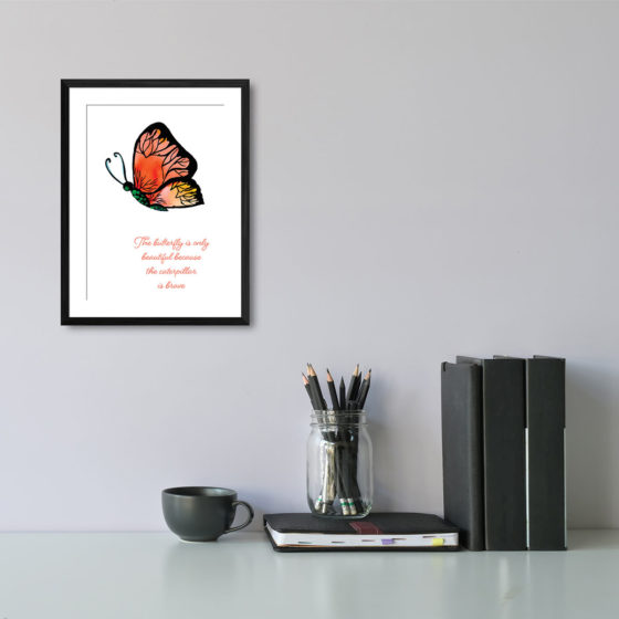 The Butterfly Is Only Beautiful Quote Print - Image 2