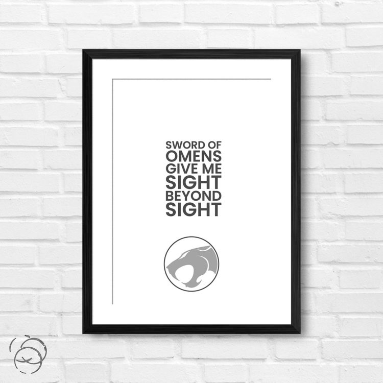 Thundercats Sword Of Omens Quote Print