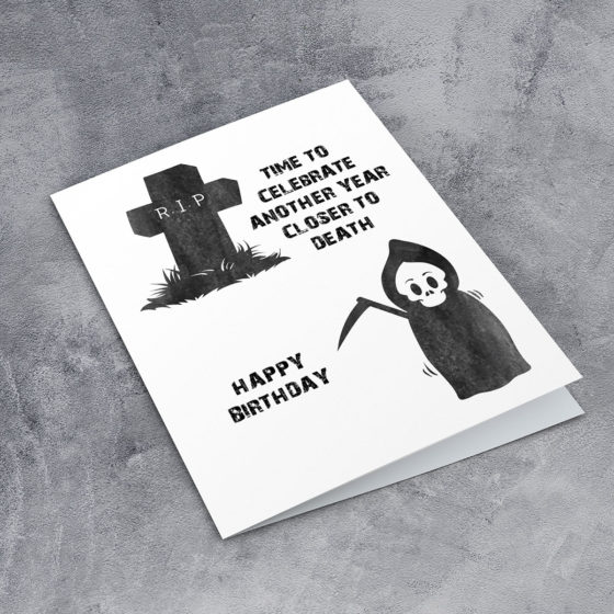 Time To Celebrate Another Year Closer To Death Card - Image 2