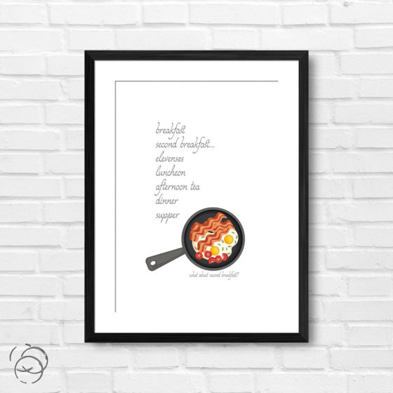 What About Second Breakfast Print