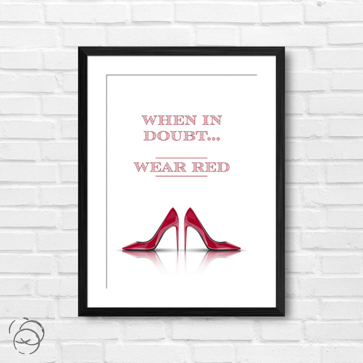 When In Doubt Wear Red Print