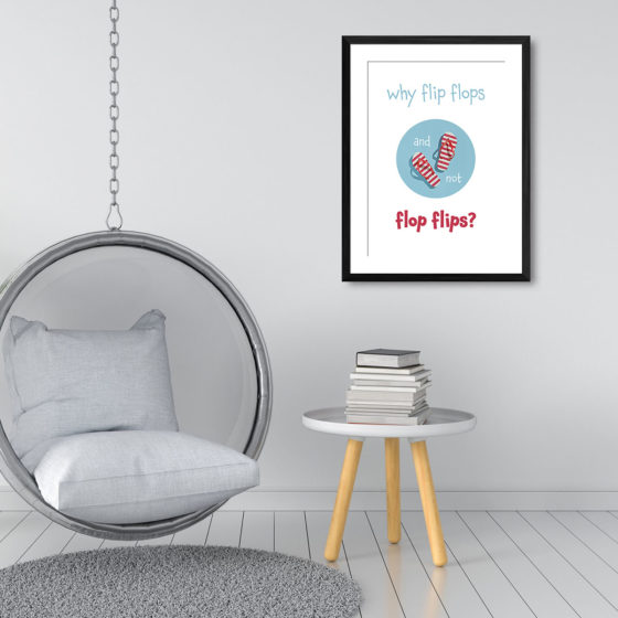 Why Flip Flops And Not Flop Flips Print - Image 3