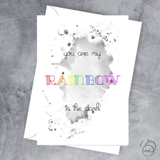 You Are My Rainbow In The Dark Card