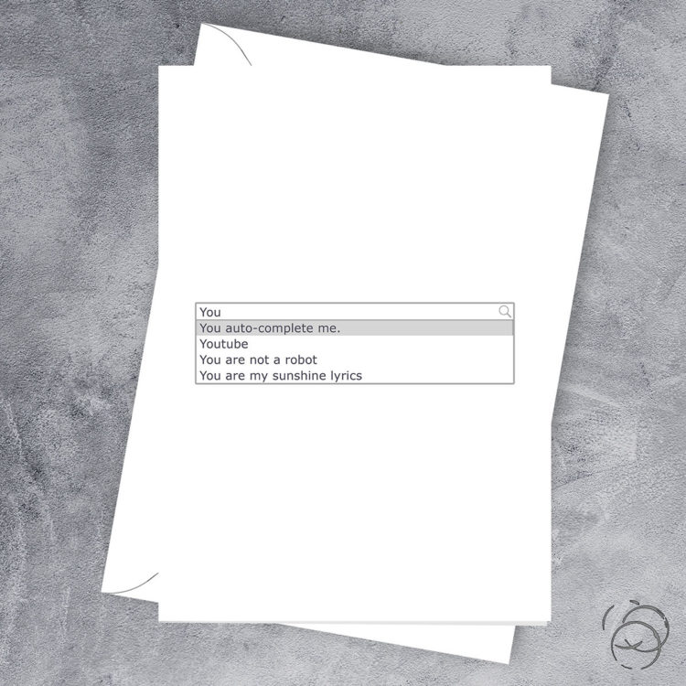 You Auto Complete Me Card