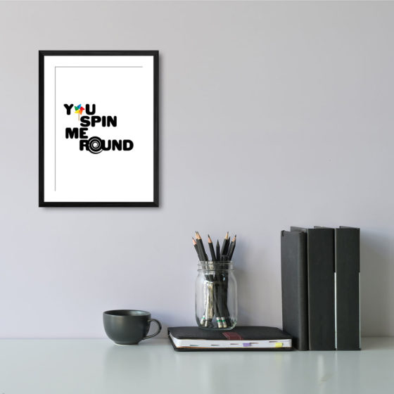You Spin Me Round Print - Image 2