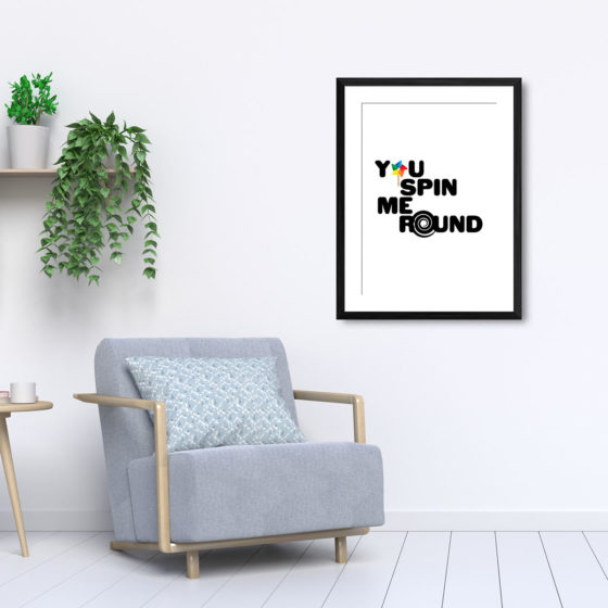 You Spin Me Round Print - Image 5
